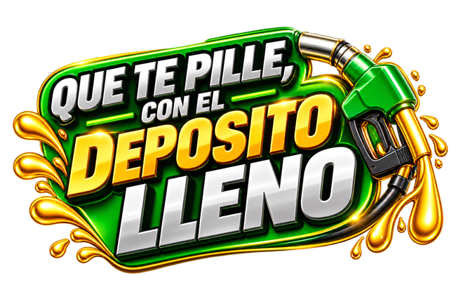 Que te pille con el depósito lleno